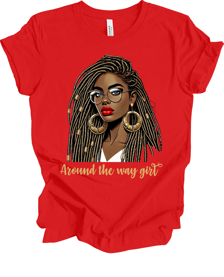 Around The Way Girl T-Shirt